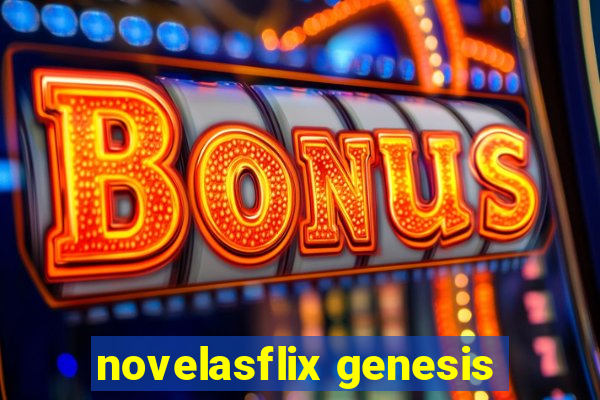 novelasflix genesis